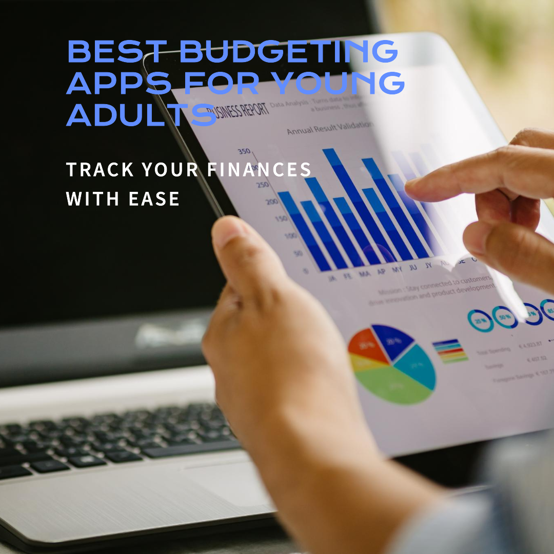 Best budgeting apps for young adults to achieve financial freedom