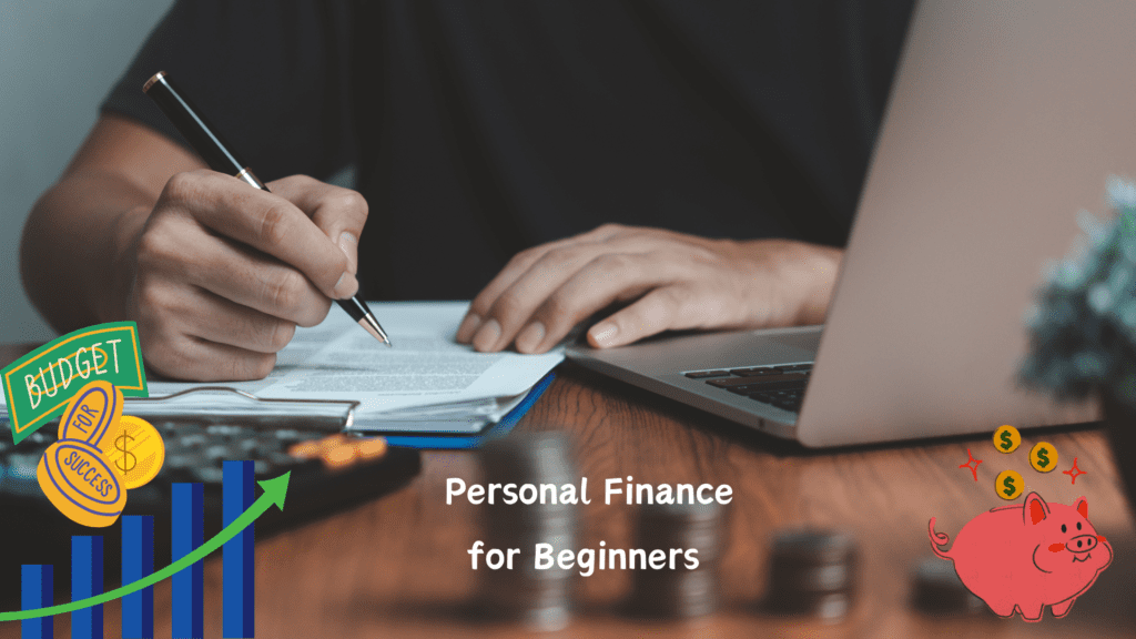 Personal Finance for Beginners:Simple Steps to Manage Money and Build wealth