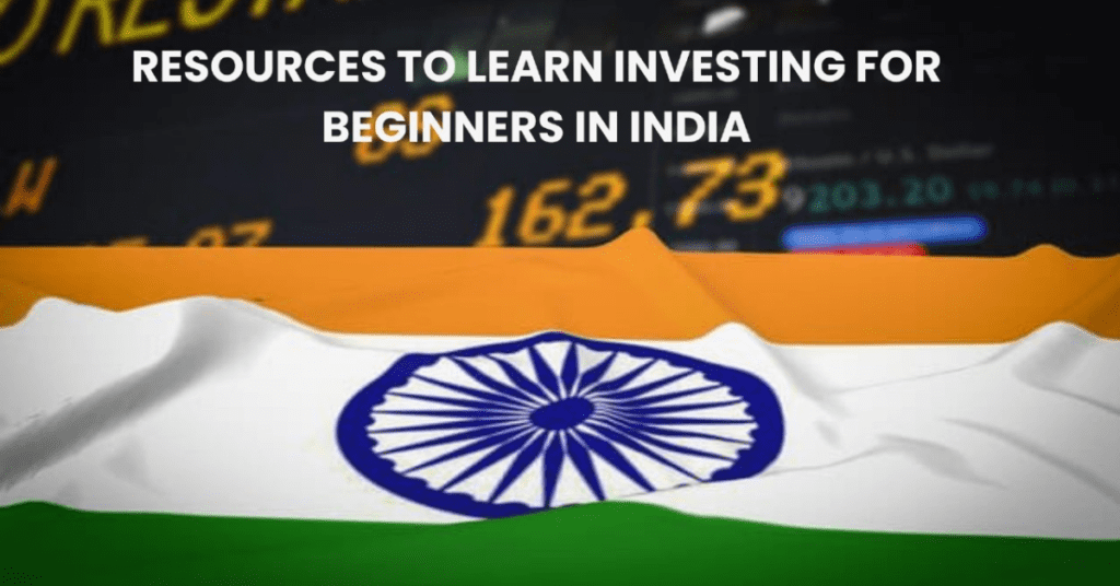 Resources to Learn Investing for Beginners in India